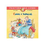Carti si Birotica - Carti - Carti pentru copii - Basme si povesti - Conni e bolnava, Liane Schneider, Eva Wenzel-Burger - Infinity.ro