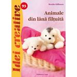 Carti si Birotica - Carti - Hobby si sport - Animale din lana filtuita - Monika Dillbaum - Infinity.ro