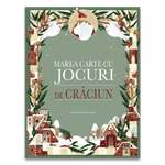 Carti si Birotica - Carti - Carti pentru copii - Basme si povesti - Marea carte cu jocuri de Craciun - Infinity.ro