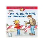Carti si Birotica - Carti - Carti pentru copii - Basme si povesti - Conni nu sta de vorba cu necunoscuti, Liane Schneider - Infinity.ro