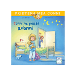 Carti si Birotica - Carti - Carti pentru copii - Basme si povesti - Conni nu poate adormi, Liane Schneider, Janina Gorrissen - Infinity.ro