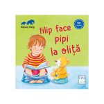Carti si Birotica - Carti - Carti pentru copii - Basme si povesti - Filip face pipi la olita - Primii pasi, Lydia Hauenschild, Andrea Hebrock - Infinity.ro