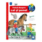 Carti si Birotica - Carti - Carti pentru copii - Basme si povesti - Totul despre cai si ponei (De ce 4-7 ani), Andrea Erne, Irmgard Eberhard - Infinity.ro
