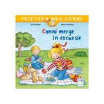 Carti si Birotica - Carti - Carti pentru copii - Basme si povesti - Conni merge in excursie, Liane Schneider, Annette Steinhauer - Infinity.ro
