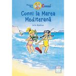 Carti si Birotica - Carti - Carti pentru copii - Basme si povesti - Conni la Marea Mediterana, Julia Boehme, Herdis Albrecht - Infinity.ro