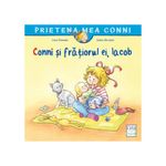 Carti si Birotica - Carti - Carti pentru copii - Basme si povesti - Conni si fratiorul ei, Iacob, Liane Schneider, Janina Gorrissen - Infinity.ro