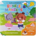 Carti si Birotica - Carti - Carti pentru copii - Carti pentru bebelusi - Bebe invata. Bunele maniere. Carte cu ferestruici - Infinity.ro