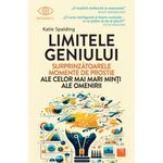 Carti si Birotica - Carti - Dezvoltare personala - Limitele geniului. Surprinzatoarele momente de prostie ale celor mai mari minti ale omenirii, Katie Spalding - Infinity.ro