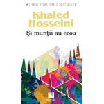 Carti si Birotica - Carti - Fictiune - Si muntii au ecou, Khaled Hosseini - Infinity.ro