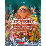 Carti si Birotica - Carti - Hobby si sport - Marea carte a monstrilor. Povesti si mituri din lumea intreaga, Tea Orsi, Anna Lang - Infinity.ro