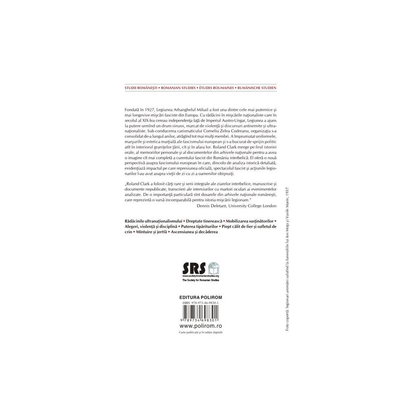 Carti si Birotica - Carti - Istorie - Sfanta tinerete legionara. Activismul fascist in Romania interbelica, Roland Clark - Infinity.ro