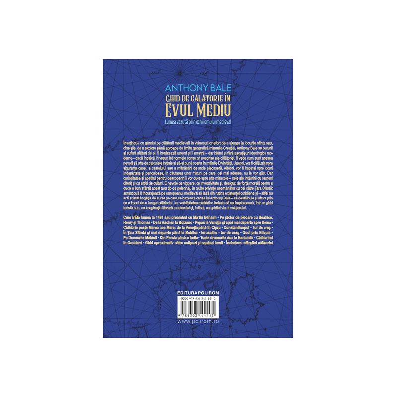 Carti si Birotica - Carti - Hobby si sport - Ghid de calatorie in Evul Mediu. Lumea vazuta prin ochii omului medieval, Anthony Bale - Infinity.ro