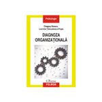 Carti si Birotica - Carti - Psihologie - Diagnoza organizationala, Dragos Iliescu, Lavinia Tanculescu-Popa - Infinity.ro