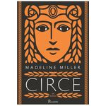 Carti si Birotica - Carti - Fictiune - Circe, Madeline Miller - Infinity.ro