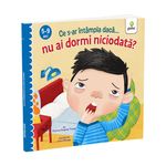 Carti si Birotica - Carti - Carti pentru copii - Basme si povesti - Ce s-ar intampla daca nu ai dormi niciodata? - Infinity.ro