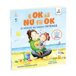 Carti si Birotica - Carti - Carti pentru copii - Basme si povesti - E OK sa NU fii OK. Si adultii au sentimente intense - Infinity.ro