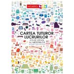 Carti si Birotica - Carti - Manuale si auxiliare scolare - Atlase si enciclopedii - Cartea tuturor lucrurilor. Atlas vizual al meseriilor, Mia Cassany, Maria Suarez Inclan - Infinity.ro