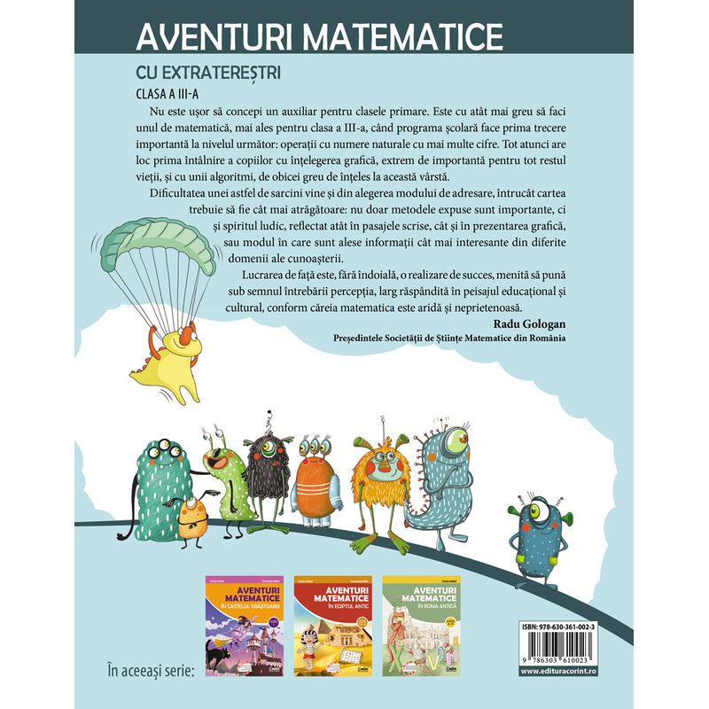 Carti si Birotica - Carti - Manuale si auxiliare scolare - Culegeri auxiliare - Aventuri matematice cu extraterestri. Clasa a III-a - Infinity.ro