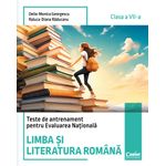 Carti si Birotica - Carti - Manuale si auxiliare scolare - Culegeri auxiliare - Teste de antrenament pentru Evaluarea Nationala. Limba si literatura romana - clasa a VII-a - Infinity.ro