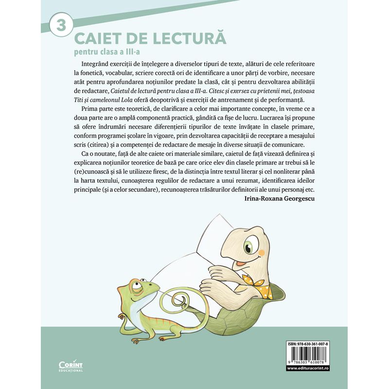 Carti si Birotica - Carti - Manuale si auxiliare scolare - Caiete speciale - Caiet de lectura pentru clasa III. Invat sa citesc cu prietenii mei, testoasa Titi si cameleonul Lola - Infinity.ro