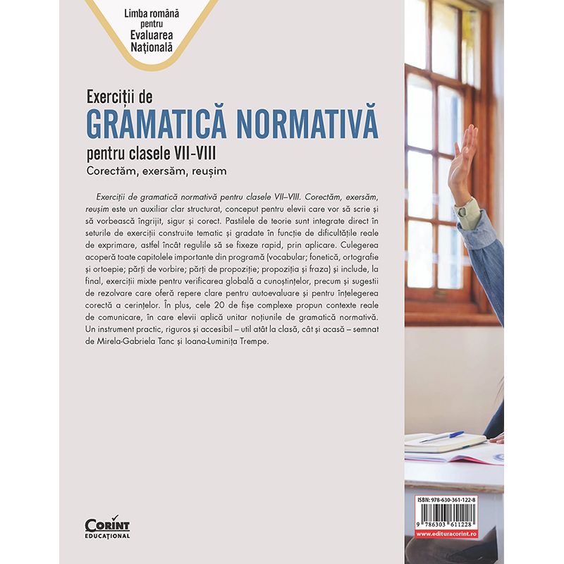 Carti si Birotica - Carti - Manuale si auxiliare scolare - Culegeri auxiliare - Exercitii de gramatica normativa pentru clasele VII-VIII. Corectam, exersam, reusim - Infinity.ro