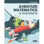 Carti si Birotica - Carti - Manuale si auxiliare scolare - Culegeri auxiliare - Aventuri matematice cu extraterestri. Clasa a III-a - Infinity.ro