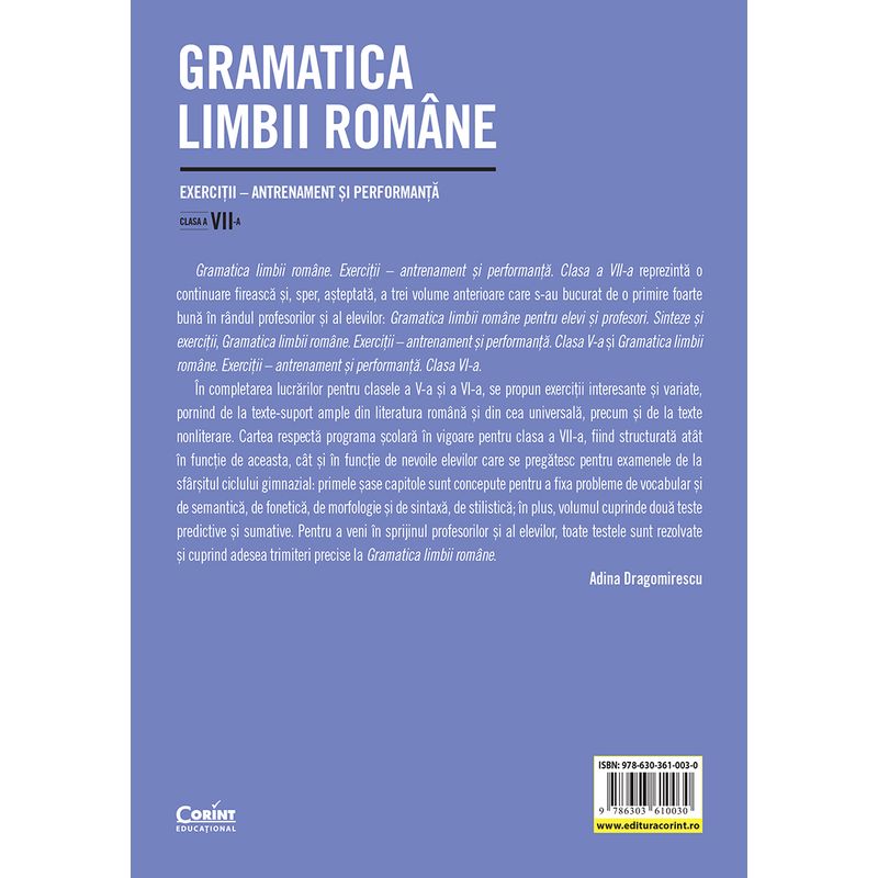 Carti si Birotica - Carti - Manuale si auxiliare scolare - Culegeri auxiliare - Gramatica limbii romane. Exercitii – antrenament si performanta. Clasa a VII-a - Infinity.ro