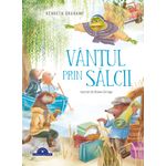 Carti si Birotica - Carti - Carti pentru copii - Basme si povesti - Vantul prin salcii, color - Infinity.ro