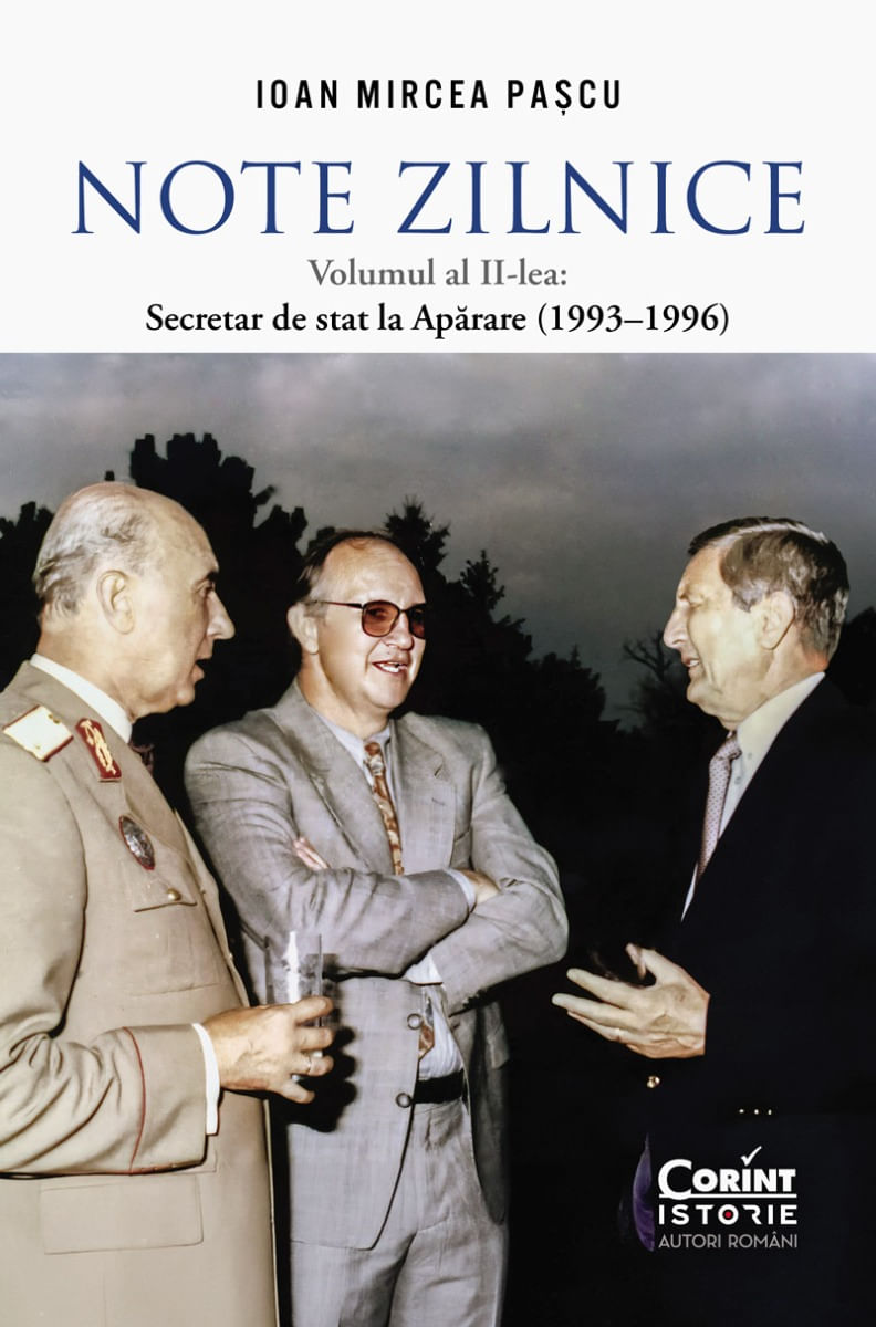 Note zilnice. Volumul al II lea: Secretar de stat la Aparare (1993–1996)