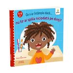 Carti si Birotica - Carti - Carti pentru copii - Ce s-ar intampla daca nu te-ai spala niciodata pe dinti? - Infinity.ro