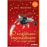 Carti si Birotica - Carti - Carti pentru copii - O vrajitoare ingrozitoare 3 ...si o vraja nefasta, Jill Murphy - Infinity.ro