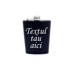 Casa si Gradina - Bucatarie si vesela - Cani si pahare - Sticle - Plosca otel inoxidabil 9oz 270 ml pentru bauturi fine. negru. personalizata cu textul tau - Infinity.ro