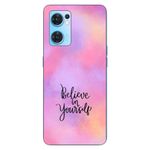 Laptop, Telefoane si Tablete - Telefoane mobile si accesorii - Accesorii Telefoane - Huse telefoane - Husa compatibila cu Oppo Reno 7 5G Silicon Gel Tpu Model Belive in Yourself - Infinity.ro