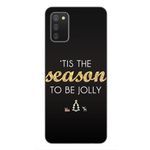 Laptop, Telefoane si Tablete - Telefoane mobile si accesorii - Accesorii Telefoane - Huse telefoane - Husa compatibila cu Samsung Galaxy A02s Silicon Gel Tpu Model Craciun The Season To Be Jolly - Infinity.ro
