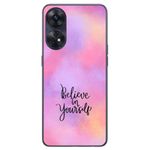 Laptop, Telefoane si Tablete - Telefoane mobile si accesorii - Accesorii Telefoane - Huse telefoane - Husa compatibila cu Oppo Reno 8T 4G Silicon Gel Tpu Model Belive in Yourself - Infinity.ro