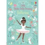 Carti si Birotica - Carti - Carti pentru copii - Carti interactive - Little Sticker Dolly Dressing Ballerina – Carte cu stickere pentru copii 4+ ani, Usborne - Infinity.ro