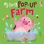 Carti si Birotica - Carti - Carti pentru copii - Carti interactive - My First Pop-up Farm – Carte pop-up pentru copii 12+ luni, Usborne - Infinity.ro