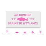Casa si Gradina - Decoratiuni - DIY - Sabloane decorative pereti - Sablon Perete vopsire, tencuiala 0.7mm No Dumping Drains to Wetlands Refolosibil, model MXSP7243, 100 x 100 mm, 0.70mm - Infinity.ro