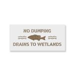 Casa si Gradina - Decoratiuni - DIY - Sabloane decorative pereti - Sablon Perete vopsire, tencuiala 0.7mm No Dumping Drains to Wetlands Refolosibil, model MXSP7243, 100 x 100 mm, 0.70mm - Infinity.ro