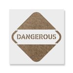 Casa si Gradina - Decoratiuni - DIY - Sabloane decorative pereti - Sablon Perete vopsire, tencuiala 0.7mm Dangerous Sign Symbol Refolosibil, model MXSP7253, 900 x 900 mm, 0.70mm - Infinity.ro