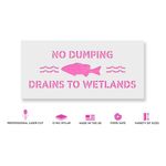 Casa si Gradina - Decoratiuni - DIY - Sabloane decorative pereti - Sablon Perete vopsire, tencuiala 0.7mm No Dumping Drains to Wetlands Refolosibil, model MXSP7243, 1000 x 1000 mm, 0.70mm - Infinity.ro