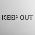 Casa si Gradina - Decoratiuni - DIY - Sabloane decorative pereti - Sablon Perete vopsire, tencuiala 0.7mm Keep Out Sign Refolosibil, model MXSP7245, 500 x 500 mm, 0.70mm - Infinity.ro