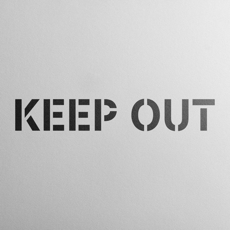 Casa si Gradina - Decoratiuni - DIY - Sabloane decorative pereti - Sablon Perete vopsire, tencuiala 0.7mm Keep Out Sign Refolosibil, model MXSP7245, 800 x 800 mm, 0.70mm - Infinity.ro