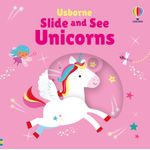 Carti si Birotica - Carti - Carti pentru copii - Carti interactive - Slide and See Unicorns – Carte interactiva pentru copii 6+ luni, Usborne - Infinity.ro