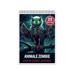 Carti si Birotica - Carti - Carti pentru copii - Carti de colorat - Carte de colorat antistres , 25 de ilustratii Animale Zombie, 56 pagini, A5 - Infinity.ro