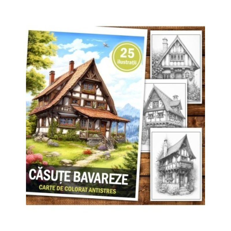 Carti si Birotica - Carti - Carti pentru copii - Carti de colorat - Carte de colorat antistres , 25 de ilustratii Casute Bavareze, 56 pagini, A5 - Infinity.ro