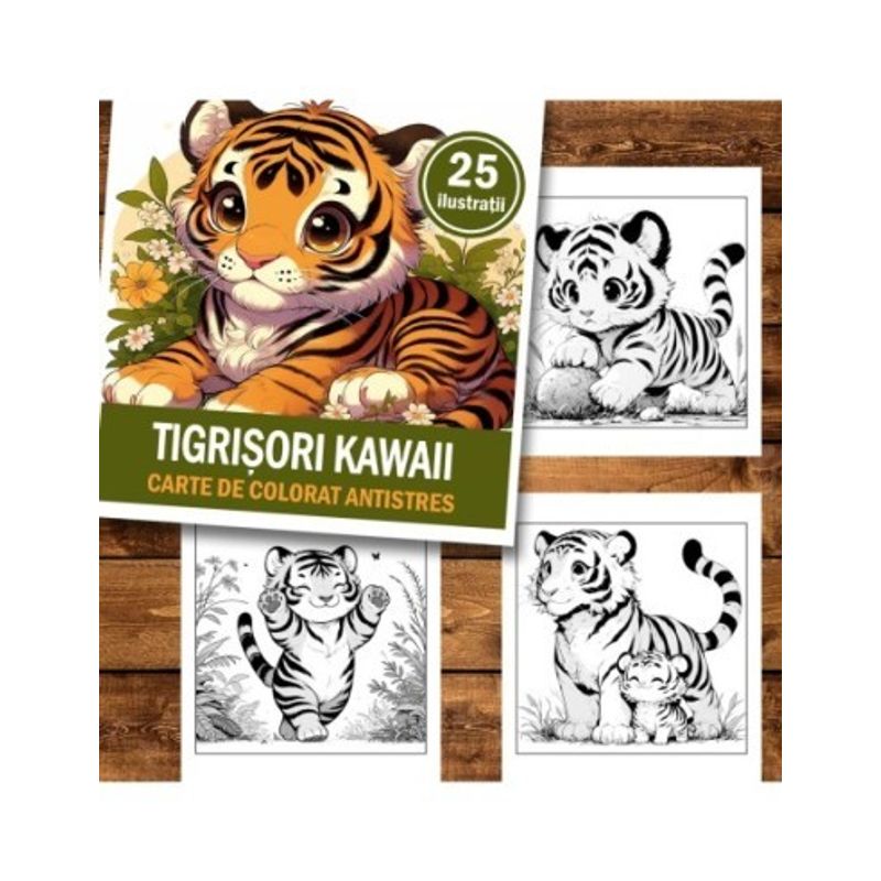 Carti si Birotica - Carti - Carti pentru copii - Carti de colorat - Carte de colorat antistres , 25 de ilustratii Tigrisori Kawaii, 56 pagini, A5 - Infinity.ro