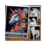 Carti si Birotica - Carti - Carti pentru copii - Carti de colorat - Carte de colorat antistres , 29 de ilustratii Unicorni pe cerul noptii, 64 pagini, A5 - Infinity.ro
