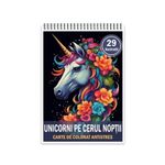 Carti si Birotica - Carti - Carti pentru copii - Carti de colorat - Carte de colorat antistres , 29 de ilustratii Unicorni pe cerul noptii, 64 pagini, A5 - Infinity.ro