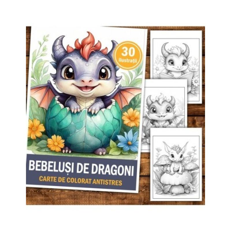Carti si Birotica - Carti - Carti pentru copii - Carti de colorat - Carte de colorat antistres , 30 de ilustratii Bebelusi de Dragoni, 66 pagini, A5 - Infinity.ro
